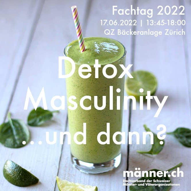 Fachtag 2022: Detox Masculinity - und dann...?